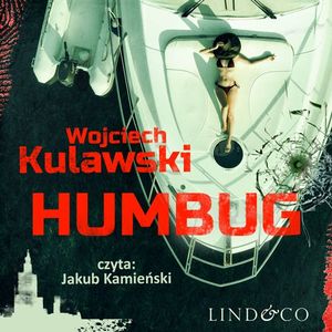 Humbug, Wojciech Kulawski
