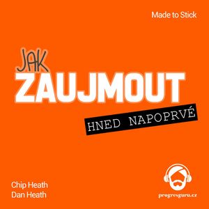 Jak zaujmout hned napoprvé, Chip Heath, Dan Heath