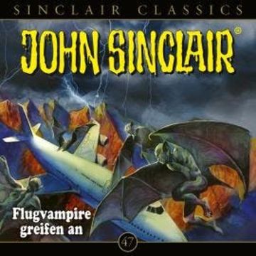 John Sinclair, Classics, Folge 47: Flugvampire greifen an audiobook, Jason Dark