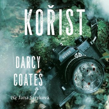 Kořist audiobook, Darcy Coates