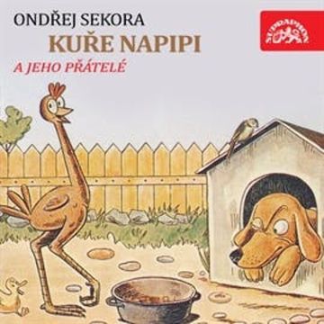Kuře Napipi audiobook, Ondřej Sekora