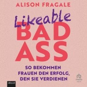Likeable Badass, Alison Fragale