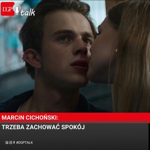 Marcin Cichoński: Trzeba zachować spokój, Dziennik Gazeta Prawna