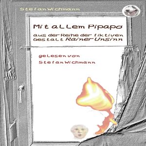 Mit allem Pipapo, Stefan Wichmann