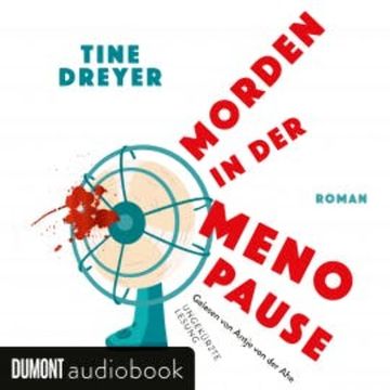 Morden in der Menopause audiobook, Tine Dreyer