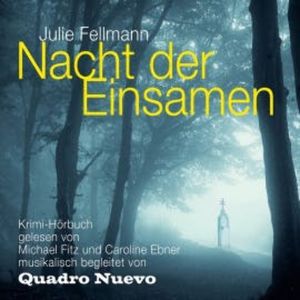 Nacht der Einsamen, Julie Fellmann