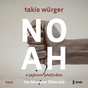 Noah - O jednom přeživším, Takis Würger
