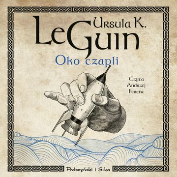 Oko czapli audiobook, Ursula K. Le Guin