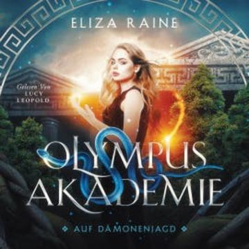 Olympus Akademie 3 - Fantasy Hörbuch audiobook, Eliza Raine