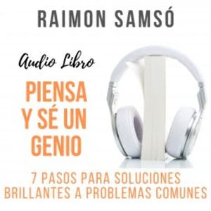 Piensa y sé un Genio, Raimon Samsó
