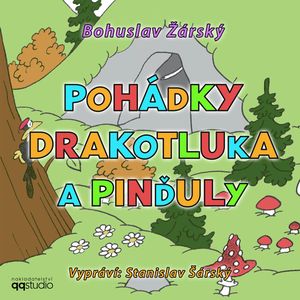 Pohádky Drakotluka a Pinďuly, Bohuslav Žárský