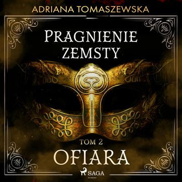 Pragnienie zemsty II. Ofiara audiobook, Adriana Tomaszewska