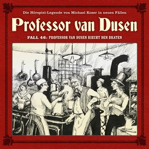 Professor van Dusen, Die neuen Fälle, Fall 46: Professor van Dusen riecht den Braten (Ungekürzt), Marc Freund