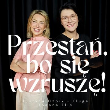Przestań, bo się wzruszę! audiobook, Joanna Flis