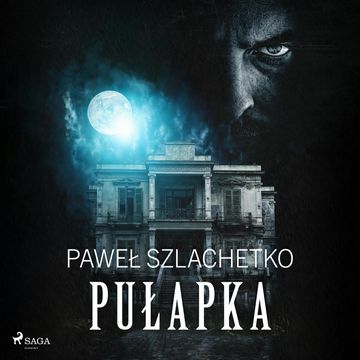 Pułapka audiobook, Paweł Szlachetko