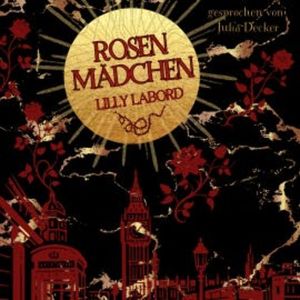 Rosenmädchen, Lilly Labord