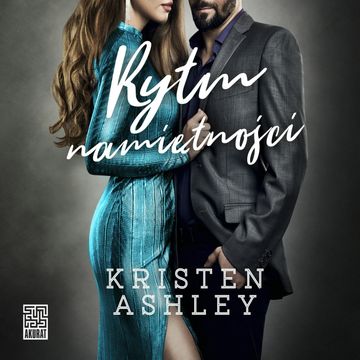 Rytm namiętności audiobook, Kristen Ashley