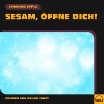 Sesam, öffne dich! audiobook, Johannes Epple