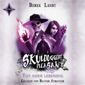 Skulduggery Pleasant 14 - Tot oder lebendig, Derek Landy