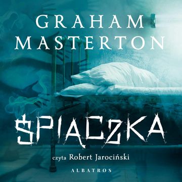 Śpiączka audiobook, Graham Masterton