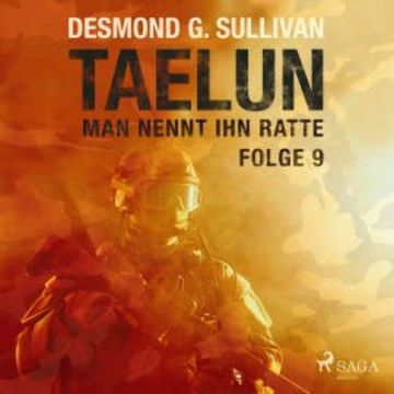 TAELUN - Folge 9 - Man nennt ihn Ratte audiobook, Desmond G. Sullivan