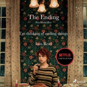 The Ending - Psychothriller audiobook, Iain Reid