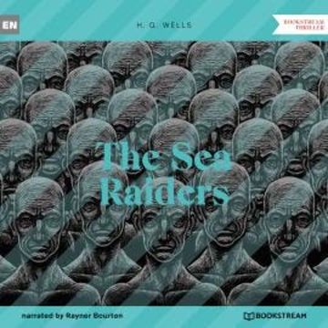 The Sea Raiders (Unabridged) audiobook, H. G. Wells