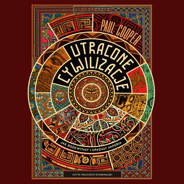 Utracone cywilizacje audiobook, Paul Cooper