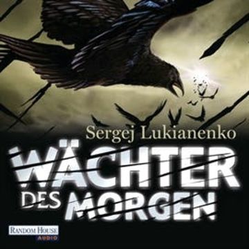 Wächter des Morgen audiobook, Sergej Lukianenko