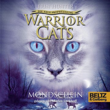 Warrior Cats - Die neue Prophezeiung. Mondschein audiobook, Erin Hunter