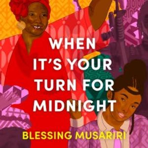 When It's Your Turn For Midnight, Blessing Musariri