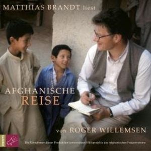 Afghanische Reise (Ungekürzt), Roger Willemsen