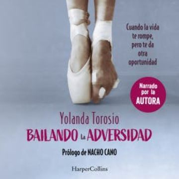 Bailando la adversidad audiobook, Yolanda Torosio