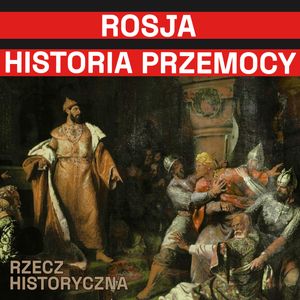 Czy Rosja naprawdę nigdy nikogo nie zaatakowała?, Muzeum Historii Polski