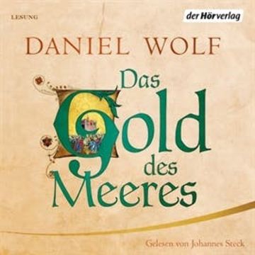 Das Gold des Meeres audiobook, Daniel Wolf
