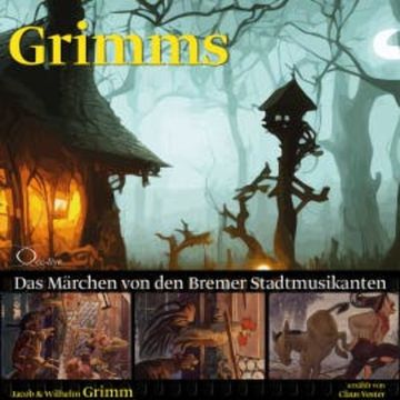 Das Märchen von den Bremer Stadtmusikanten audiobook, Gebrüder Grimm