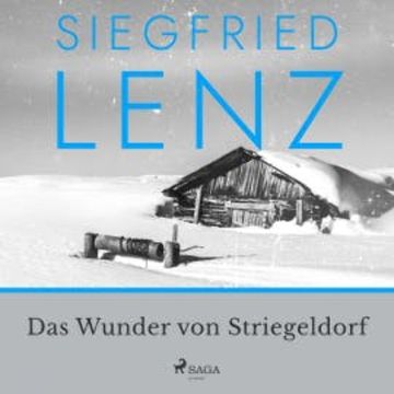Das Wunder von Striegeldorf audiobook, Siegfried Lenz