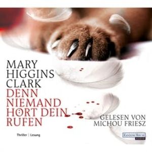 Denn niemand hört dein Rufen, Mary Higgins Clark