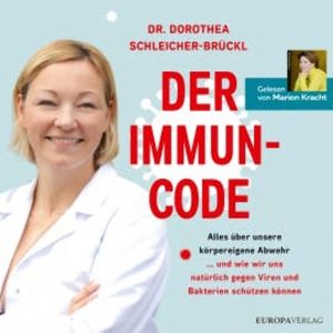 Der Immun-Code, Dr. Dorothea Schleicher-Brückl