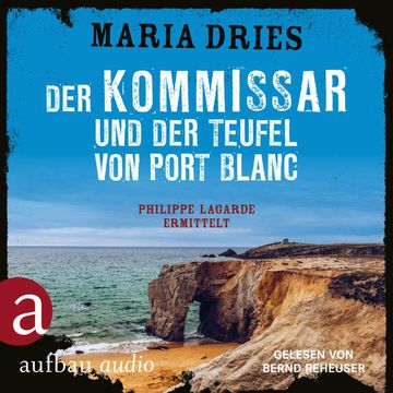 Der Kommissar und der Teufel von Port Blanc - Kommissar Philippe Lagarde - Ein Kriminalroman aus der Normandie, Band 12 (Ungekür audiobook, Maria Dries