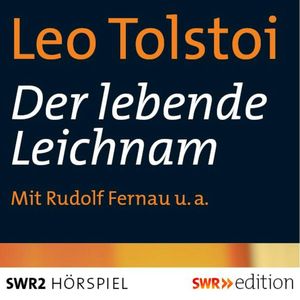 Der lebende Leichnam, Leo Tolstoi