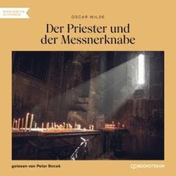 Der Priester und der Messnerknabe (Ungekürzt) audiobook, Oscar Wilde