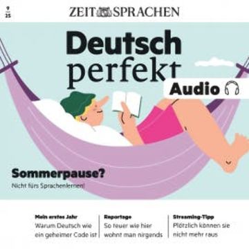 Deutsch perfekt Audio - Sommerpause? audiobook, Alia Begisheva