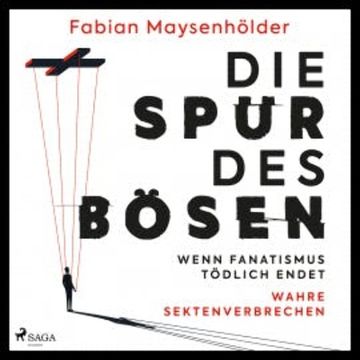 Die Spur des Bösen audiobook, Fabian Maysenhölder
