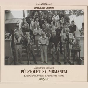 Divadlo Járy Cimrmana - Půlstoletí s Cimrmanem, Zdeněk Svěrák