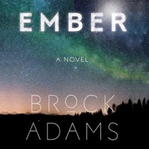 Ember, Brock Adams