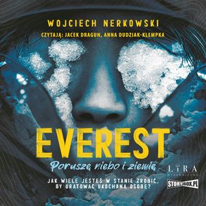 Everest. Poruszę niebo i ziemię, Wojciech Nerkowski