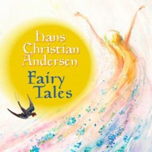 Fairy Tales, Hans Christian Andersen