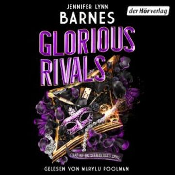 Glorious Rivals – Ein Inheritance-Games-Roman audiobook, Jennifer Lynn Barnes