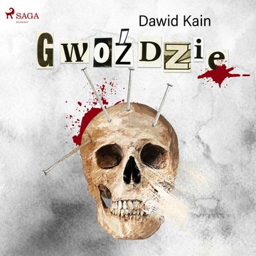 Gwoździe audiobook, Dawid Kain